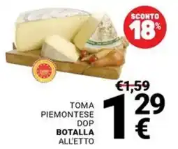 Supermercati Gulliver Toma Piemontese DOP Botalla All'etto offerta