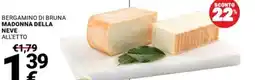 Supermercati Gulliver Bergamino di Bruna Madonna della Neve all'etto offerta