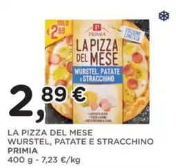 Poli La pizza del mese wurstel, patate e stracchino primia offerta