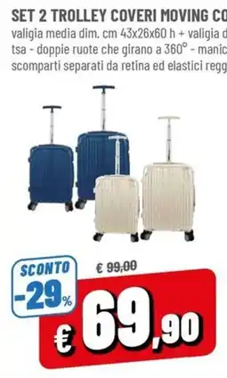 Famila Set 2 trolley coveri moving offerta
