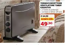Iperal Termoconvettore ventilatore timer Kasaviva offerta