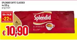 Galassia superstore Splendid Caffè Classico offerta