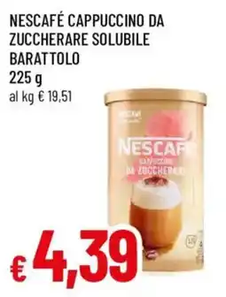 Galassia superstore Nescafé cappuccino da zuccherare offerta