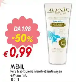 Galassia superstore Avenil Pure & Soft Crema Mani Nutriente Argan & Vitamina E offerta