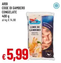 Galassia superstore Arbi code di gambero congelate offerta