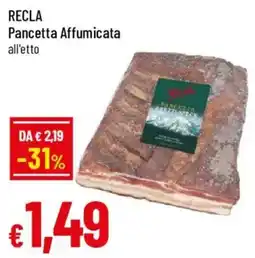 Galassia superstore RECLA Pancetta Affumicata all'etto offerta