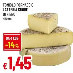Galassia superstore Tonio Formaggio Latteria Cuore di Fieno offerta