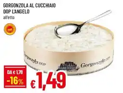 Galassia superstore Gorgonzola al cucchiaino DOP L'Angelo offerta