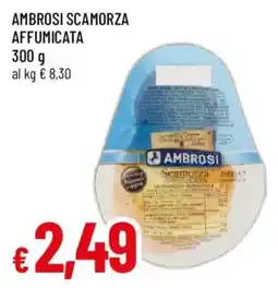 Galassia superstore Scamorza affumicata Ambrosi offerta