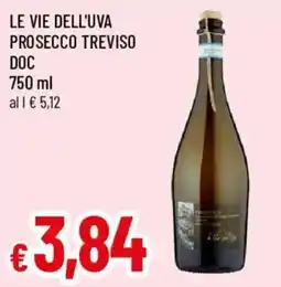 Galassia superstore Le vie dell'uva prosecco treviso doc offerta