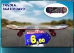 Punto Shopping Megastore Tavola skateboard offerta