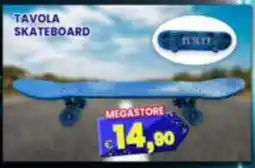 Punto Shopping Megastore Tavola skateboard offerta