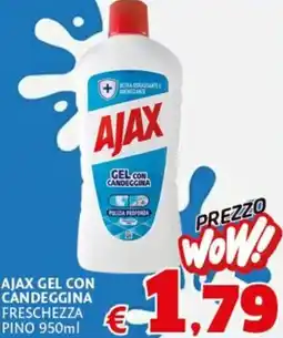Europlanet Casa Ajax gel con candeggina freschezza pino offerta