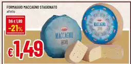 Famila Formaggio Maccagno Stagionato offerta