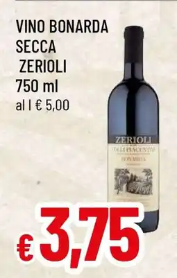 Famila VINO BONARDA SECCA ZERIOLI offerta