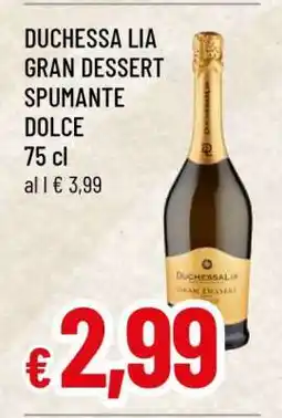 Famila DUCHESSA LIA GRAN DESSERT SPUMANTE DOLCE offerta
