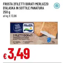 Famila FROSTA 2 FILETTI DORATI MERLUZZO D'ALASKA IN SOTTILE PANATURA offerta