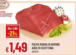Famila POLPA MAGRA DI BOVINO ADULTO SCOTTONA offerta