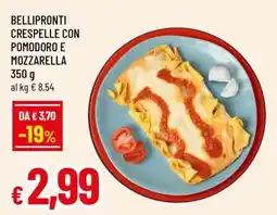 Famila BELLIPRONTI CRESPELLE CON POMODORO E MOZZARELLA offerta