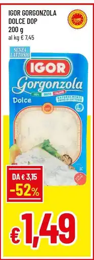 Famila IGOR GORGONZOLA DOLCE DOP offerta