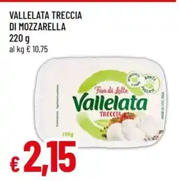 Famila VALLELATA TRECCIA DI MOZZARELLA offerta