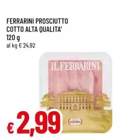 Famila FERRARINI PROSCIUTTO COTTO ALTA QUALITA' offerta