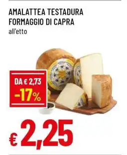 Famila AMALATTEA TESTADURA FORMAGGIO DI CAPRA offerta
