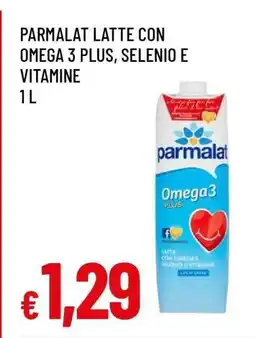 Famila PARMALAT LATTE CON OMEGA 3 PLUS, SELENIO E VITAMINE offerta