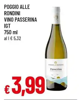 Famila POGGIO ALLE RONDINI VINO PASSERINA IGT offerta