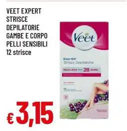 Famila VEET EXPERT STRISCE DEPILATORIE GAMBE E CORPO PELLI SENSIBILI offerta