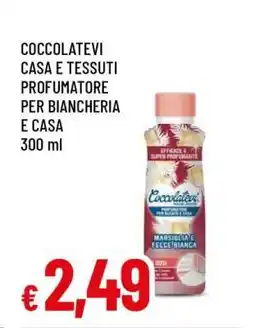 Famila COCCOLATEVI CASA E TESSUTI PROFUMATORE PER BIANCHERIA E CASA offerta