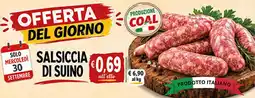Maxi Coal Salsiccia di suino offerta