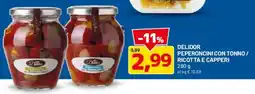 DPiù Delidor Peperoncini con Tonno/ Ricotta e Capperi offerta