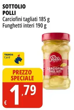Tigros Carciofini tagliati Sottolio Polli offerta