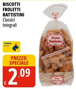 Tigros Biscotti frolettini battistini classici integrali offerta
