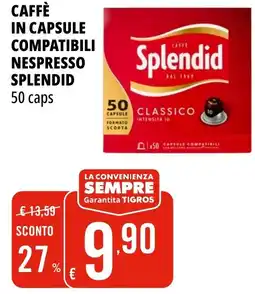 Tigros Caffè in capsule compatibili Nespresso Splendid offerta