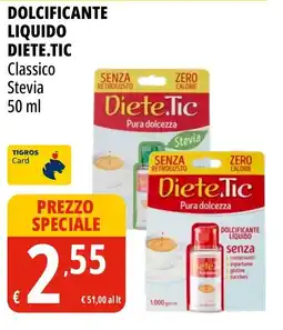 Tigros Dolcificante liquido Diete.Tic Classico Stevia offerta