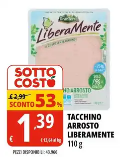 Tigros Tacchino arrosto liberamente offerta