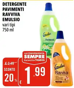 Tigros Detergente pavimenti ravviva emulsio offerta