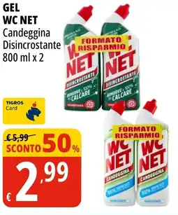 Tigros WC Net Gel Candeggina Disincrostante offerta