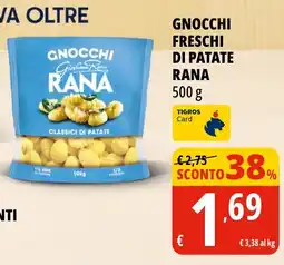 Tigros Gnocchi freschi di patate Rana offerta