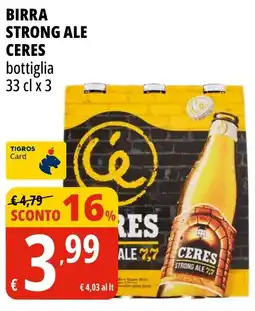 Tigros Birra strong ale Ceres offerta