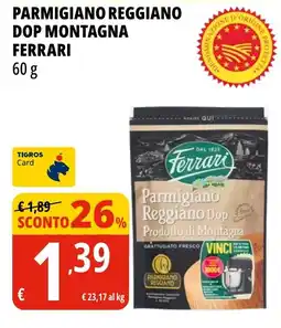 Tigros Parmigiano Reggiano DOP Montagna Ferrari offerta