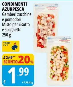 Tigros Condimenti Azurpesca Gamberi zucchine e pomodori offerta