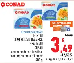 Conad Filetto di merluzzo d'alaska gratinato Conad offerta