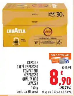 Conad Capsule caffè espresso compatibili Nespresso qualità oro Lavazza offerta