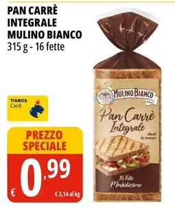 Tigros Pan Carrè Integrale Mulino Bianco offerta