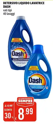 Tigros Detersivo liquido lavatrice Dash offerta