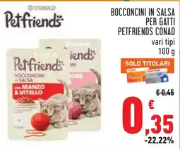 Conad Bocconcini in salsa Petfriends offerta