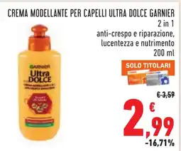 Conad Crema modellante per capelli ultra dolce Garnier offerta